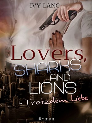 cover image of Lovers, Sharks and Lions